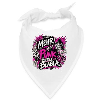 Mehr Punk Weniger Blabla - Bandana - Weiß - Vorne