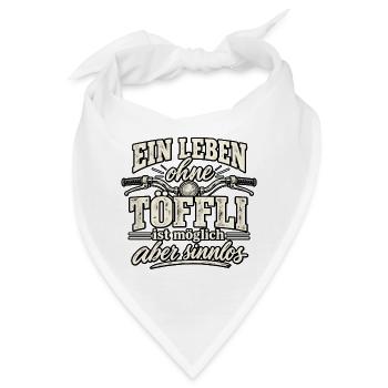 Leben ohne Töffl ist möglich - aber sinnlos - Bandana - Weiß - Vorne