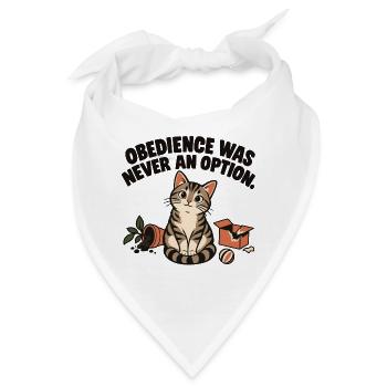 Freche Katze – Obedience Was Never an Option - Bandana - Weiß - Vorne