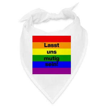 LASST UNS MUTIG SEIN, DEUTSCHLAND BLEIBT BUNT - Bandana - Weiß - Vorne