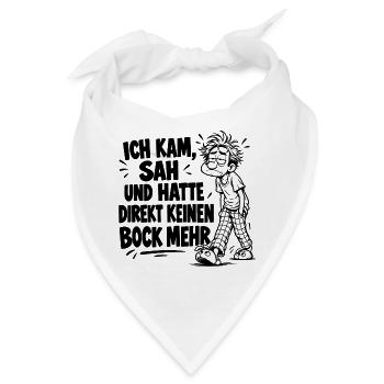 Super lustiger Spruch Ich kam, sah und hatte... - Bandana - Weiß - Vorne