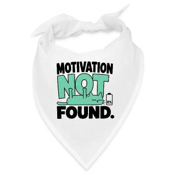 Chat-Humor – Motivation nicht gefunden - Bandana - Weiß - Vorne