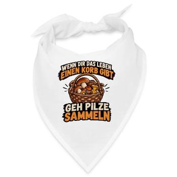 Pilzsammler Korb Spruch T-Shirt - Bandana - Weiß - Vorne