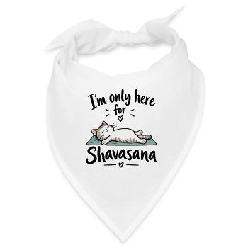 I'm only here for Shavasana – Yoga Katze - Bandana - Weiß - Vorne