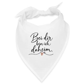 Bei dir bin ich daheim – Lieblingsmensch Geschenk - Bandana - Weiß - Vorne