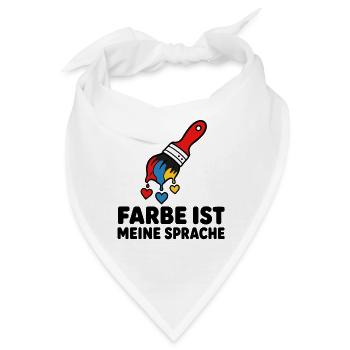 Farbe ist meine Sprache Pinsel Kunst Maler Shirt - Bandana - Weiß - Vorne