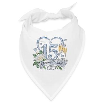 15.Hochzeitstag , 15 Jahre Gläserne Hochzeit - Bandana - Weiß - Vorne