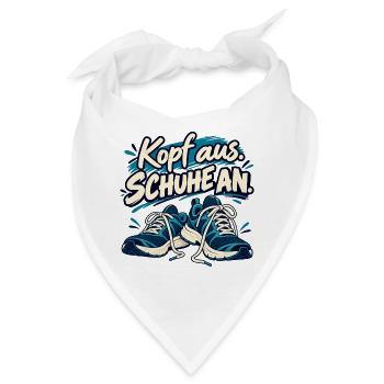 Laufspruch: Kopf aus, Schuhe an - Bandana - Weiß - Vorne
