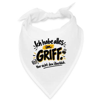 Ich habe alles im Griff – nur nicht den Überblick - Bandana - Weiß - Vorne