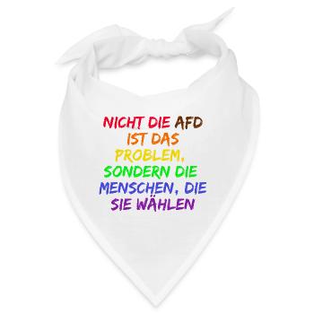 NICHT DIE AFD IST DAS PROBLEM SONDERN DIE WÄHLER - Bandana - Weiß - Vorne