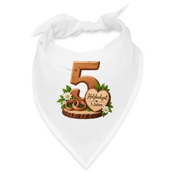 5.Hochzeitstag , Holzhochzeit , 5 Jahre  - Bandana - Weiß - Vorne