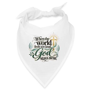 Wenn die Welt laut wird, Gott bleibt nah - Bandana - Weiß - Vorne