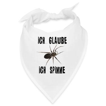 Ich glaube ich spinne - Spinne Spruch - Bandana - Weiß - Vorne