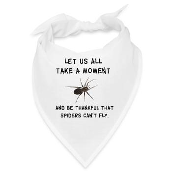 Thankful that spiders can't fly - Spinnen Spruch - Bandana - Weiß - Vorne