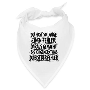 Am Ende warst du der Fehler - Bandana - Weiß - Vorne