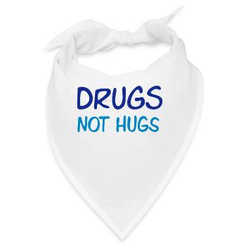 drugs not hugs - Bandana - Weiß - Vorne