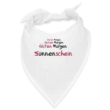 Guten Morgen Sonnenschein - Bandana - Weiß - Vorne