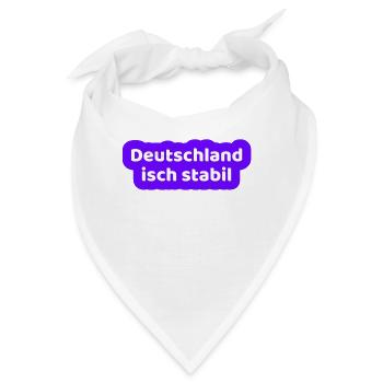 Deutschland isch stabil - Bandana - Weiß - Vorne