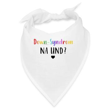 Down-Syndrom na und? - Bandana - Weiß - Vorne