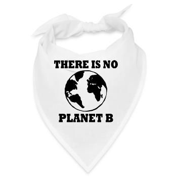 There is no planet B - Bandana - Weiß - Vorne