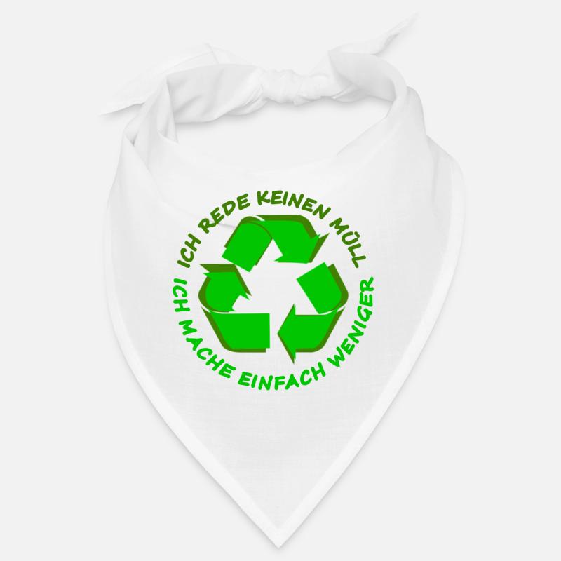 Ich rede keinen Müll Ich mache einfach weniger - Bandana - Weiß