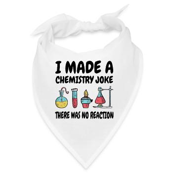 Chemie Scherz, es gab keine Reaktion - Bandana - Weiß - Vorne