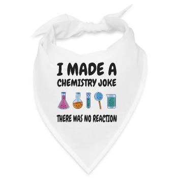 Chemie Scherz, Es gab keine Reaktion - Bandana - Weiß - Vorne