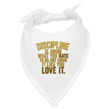 Disziplin Motivationszitat Design - Bandana - Weiß - Vorne