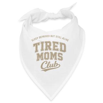 Schlaflos, aber noch am Leben – Club der müden Mütter - Bandana - Weiß - Vorne