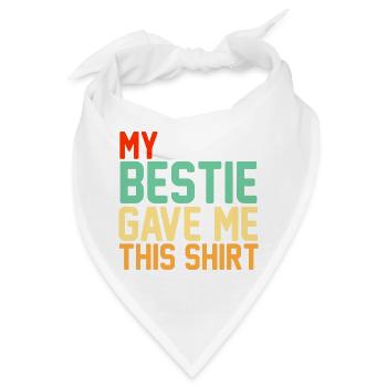 Meine beste Freundin hat mir dieses Hemd mit Retro-Typografie geschenkt - Bandana - Weiß - Vorne