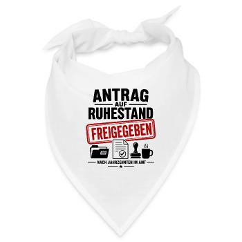 Antrag auf Ruhestand freigegeben - Bandana - Weiß - Vorne