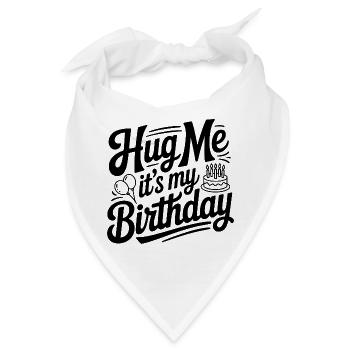 Umarme mich, es ist mein Geburtstag - Bandana - Weiß - Vorne