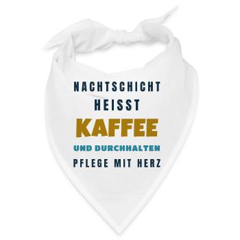 Pflege Nachtschicht Kaffee und durchhalten - Bandana - Weiß - Vorne