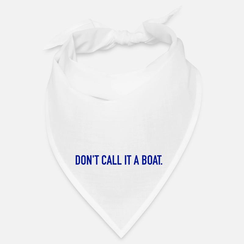 Don't Call it a Boat - Blue Bandana