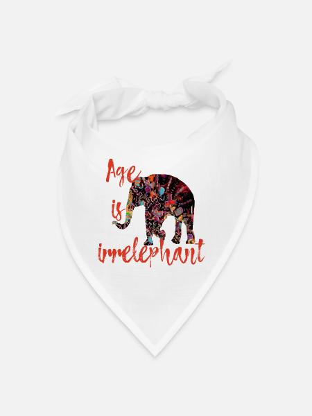 Age is irrelephant – birthday funny pun - Bandana - white - Front