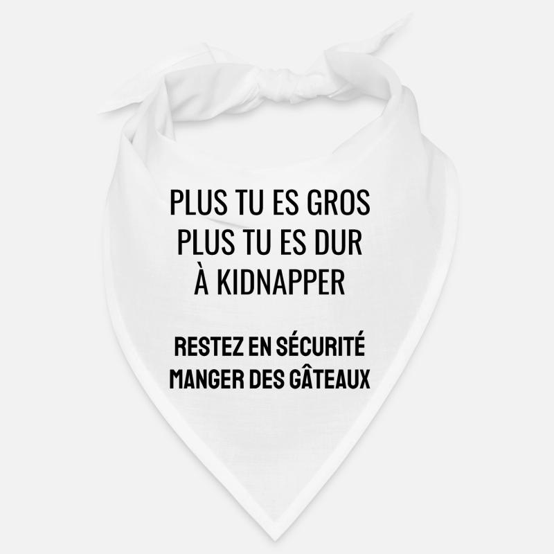 plus tu es gros Bandana