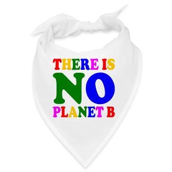 There is no planet b - Bandana - Weiß - Vorne