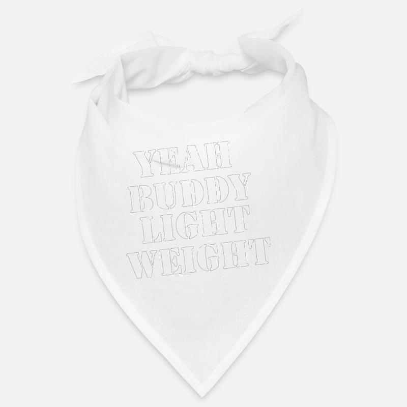 Yeah Buddy - Light Weight! Bandana