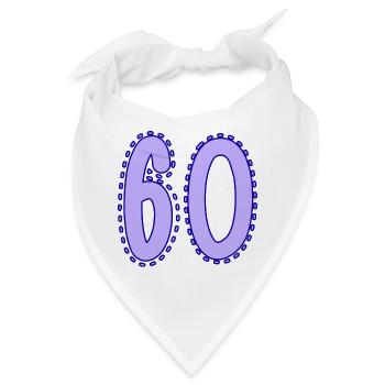 60. 60 JAHRE. 60. JAHRESTAG. 60. GEBURTSTAG. - Bandana - Weiß - Vorne