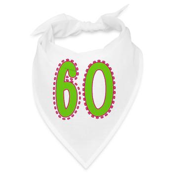 60. 60 JAHRE. 60. JAHRESTAG. 60. GEBURTSTAG. - Bandana - Weiß - Vorne