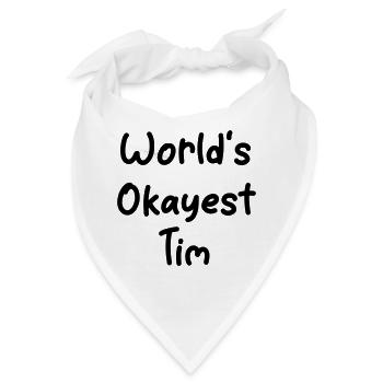 World-s_okayest_Tim - Bandana - Weiß - Vorne