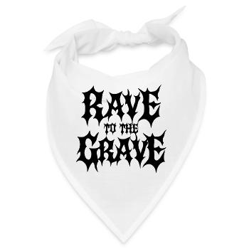 Rave bis zum Grab - Bandana - Weiß - Vorne