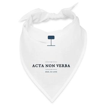 Acta Non Verba – Taten, keine Worte Lateinisches Zitat - Bandana - Weiß - Vorne