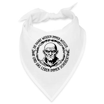 Haare werden weisser, das Leben immer scheißer - Bandana - Weiß - Vorne