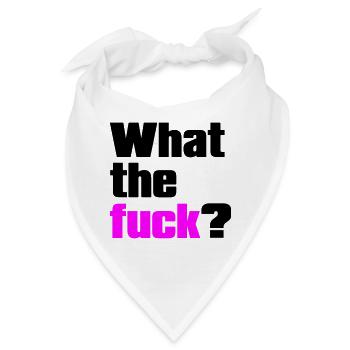 what the fuck ? - Bandana - Weiß - Vorne
