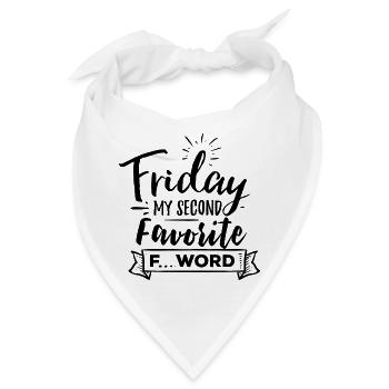 Friday My Second Favorite F Word - Bandana - Weiß - Vorne
