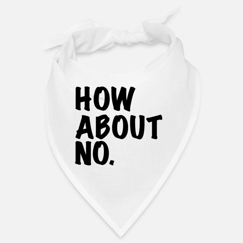 Comment Ne pas / comment ne pas avoir une idée de cadeau non - Bandana - blanc