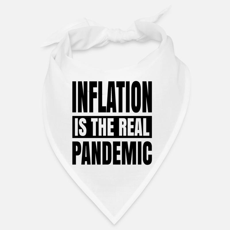 Inflation ist die echte Pandemie Bandana