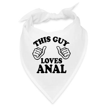 This guy loves anal - Bandana - Weiß - Vorne