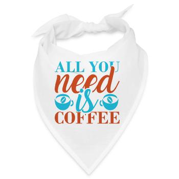 Kaffee: alles, was du brauchst - Bandana - Weiß - Vorne